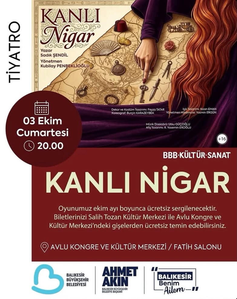 Balıkesir’de Ücretsiz Tiyatro Şöleni: ‘Kanlı Nigar’ Ekim Ayı Boyunca Sahnede!